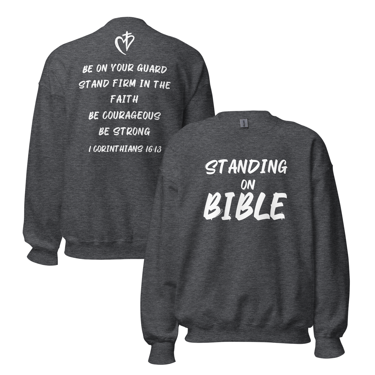 Standing on Bible Sweatshirt