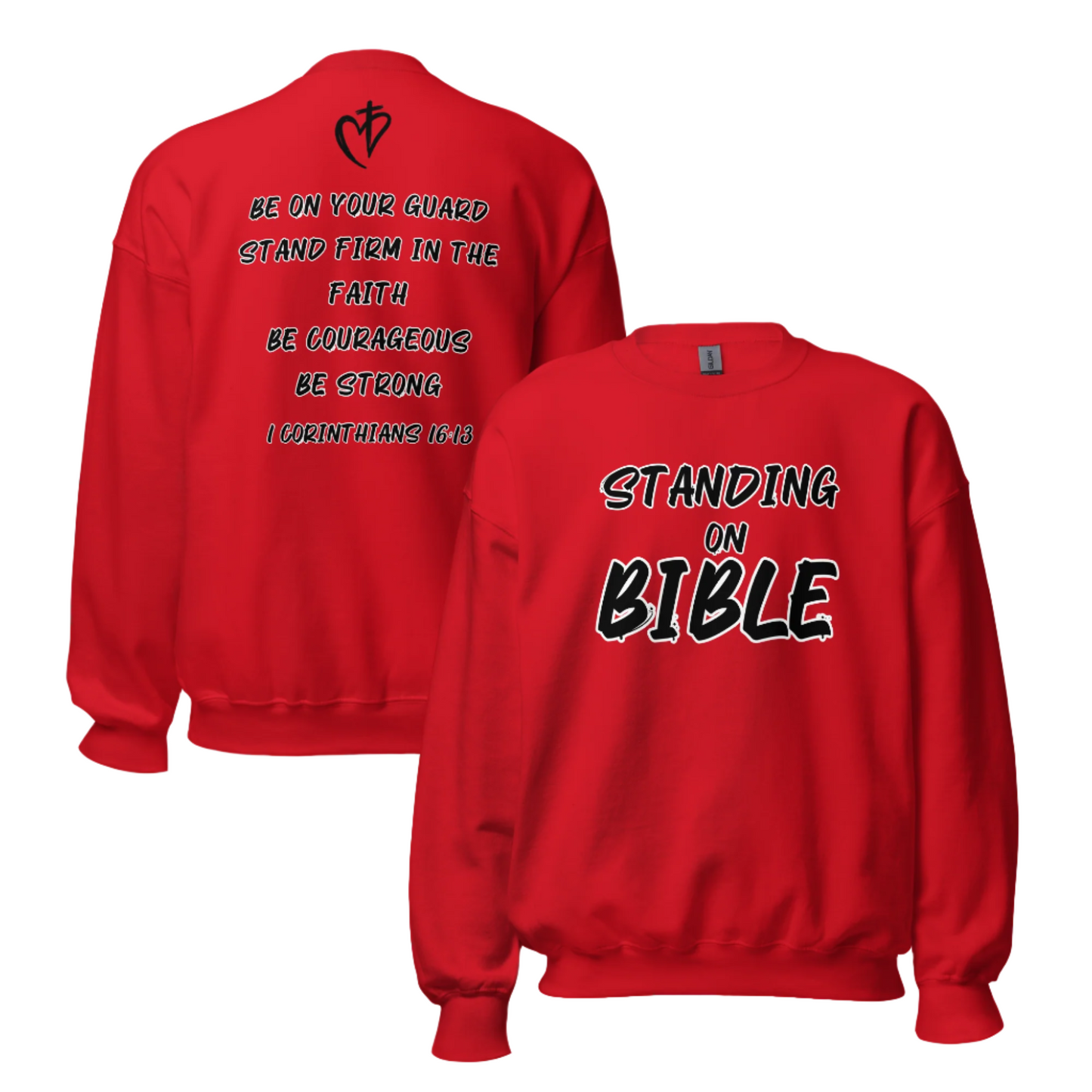 Standing on Bible Sweatshirt